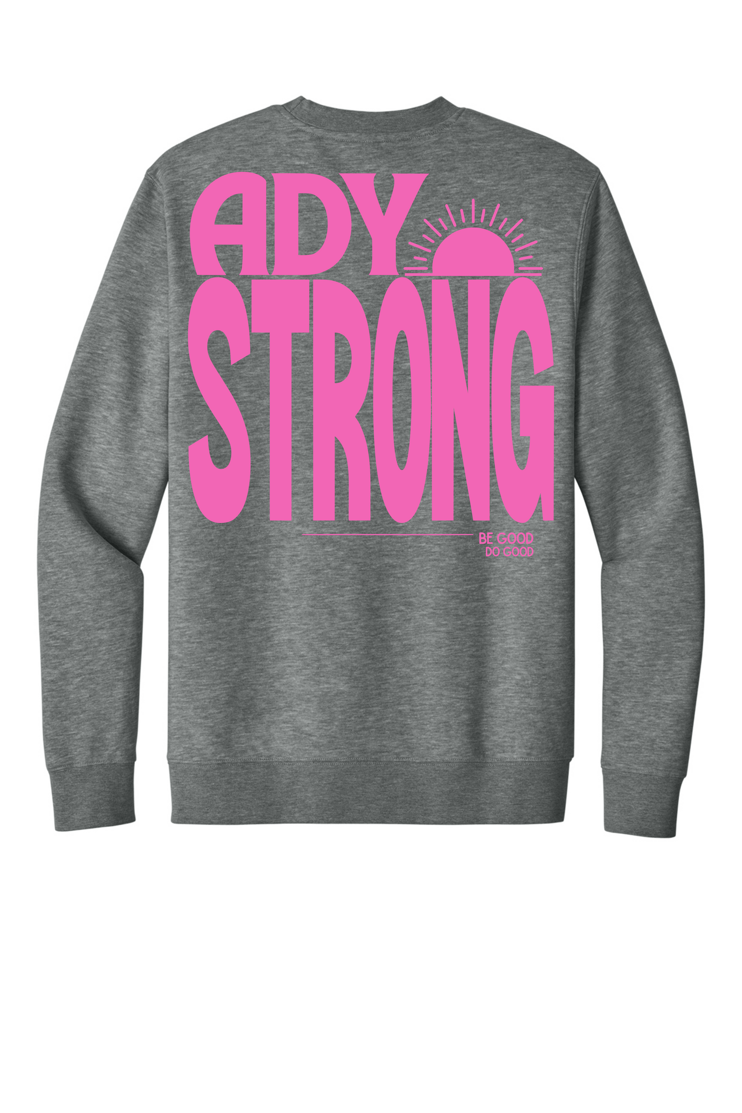 Ady Strong Large Logo on Back of Crewneck